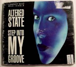 Altered State (USA) : Step into My Groove